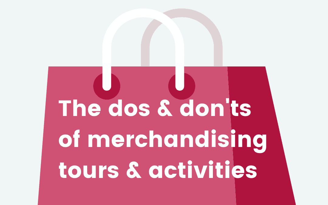 The dos and don’ts of merchandising tours and activities