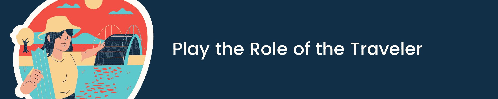 play the role of the traveler play the role of the traveler